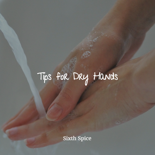 Tips for dry hands from so much handwashing!