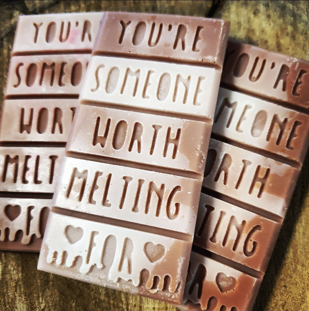 Your're Someone Worth Melting For - Snap Bar Wax Melts